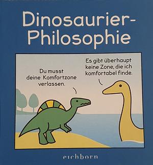 Dinosaurier-Philosophie by James Stewart