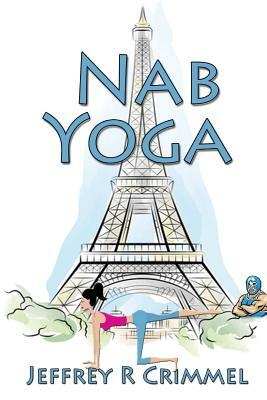 Nab Yoga by Jeffrey R. Crimmel