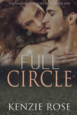 Full Circle by Kenzie Rose