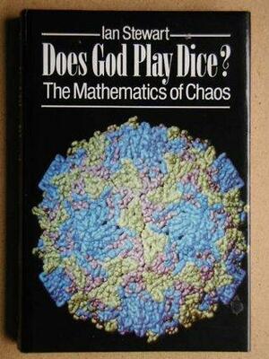 Does God Play Dice?: The Mathematics of Chaos by Ian Stewart