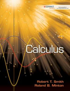 Calculus: Late Transcendental Functions with Connect Access Card by Robert T. Smith, Roland B. Minton