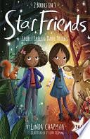 Star Friends 2 Books in 1: Secret Spell &amp; Dark Tricks: Books 3 and 4 by Linda Chapman