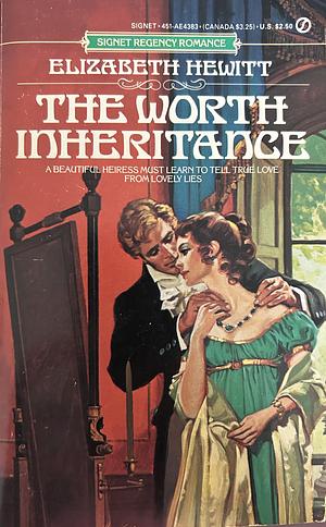 The Worth Inheritance by Elizabeth Hewitt