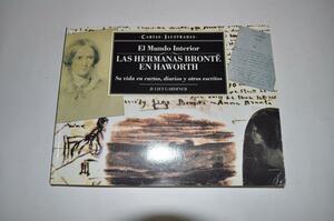 Las Hermanas Brontë En Haworth by Juliet Gardiner