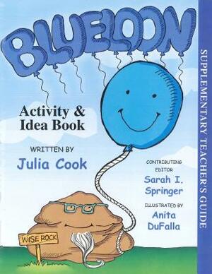 Blueloon Activity & Idea Book by Julia Cook