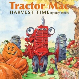 Tractor Mac Harvest Time by Billy Steers