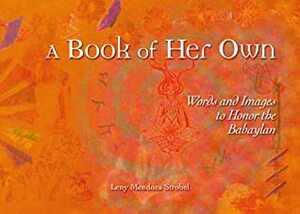 A Book Of Her Own: Words And Images To Honor The Babaylan by Leny Mendoza Strobel