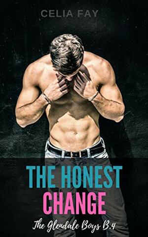 The Honest Change by Celia Fay