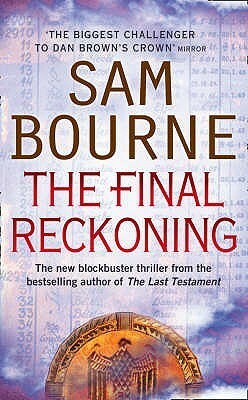 The Final Reckoning by Sam Bourne