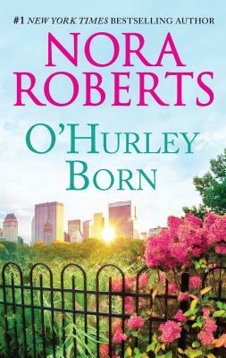 O'Hurley Born: An Anthology by Nora Roberts