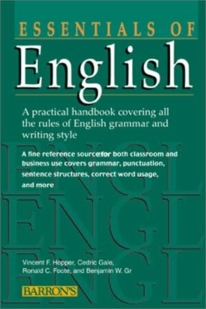 Essentials of English Essentials of English by Vincent Foster Hopper, Cedric Gale