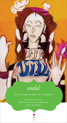 The Autobiography of a Goddess by Andal Andal