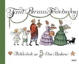 Tant Bruns Födelsedag by Elsa Beskow