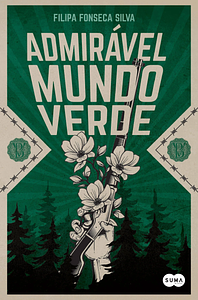 Admirável Mundo Verde by Filipa Fonseca Silva