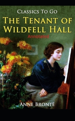 The Tenant of Wildfell Hall-Anne's Original Edition(Annotated) by Anne Brontë