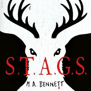 S.T.A.G.S by M.A. Bennett