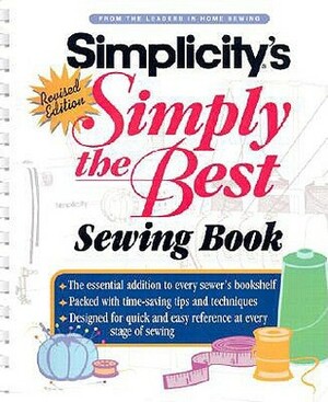 Simplicity's Simply the Best Sewing Book by Anne Marie Soto, Martha Vaughn