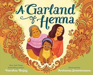 A Garland of Henna by Varsha Bajaj