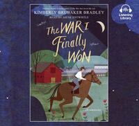 The War I Finally Won by Kimberly Brubaker Bradley