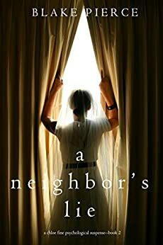 A Neighbor's Lie by Blake Pierce