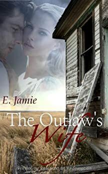 The Outlaw's Wife by E. Jamie