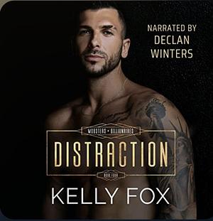 Distraction by Kelly Fox