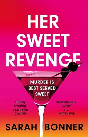 Her Sweet Revenge  by Sarah Bonner