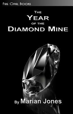 The Year of the Diamond Mine by Marian Jones