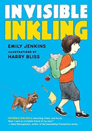 Invisible Inkling, Volume 1 by Harry Bliss, Emily Jenkins