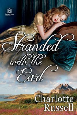 Stranded with the Earl by Charlotte Russell