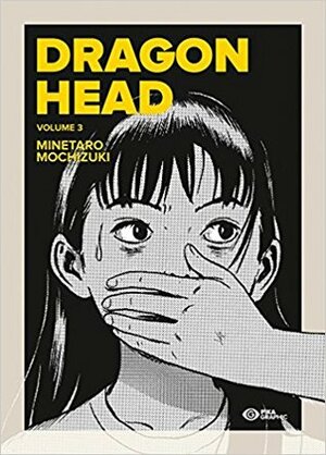 Dragon Head, Tome 3 (édition double) by Minetarō Mochizuki