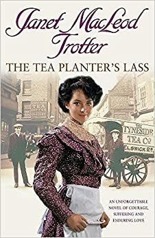 The Tea Planter's Lass by Janet MacLeod Trotter