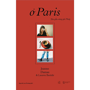 Ở Paris - Tán gẫu cùng gái Pháp by Lauren Bastide, Jeanne Damas