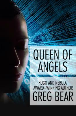 Queen of Angels by Greg Bear