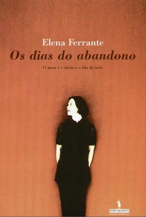 Os Dias do Abandono by Elena Ferrante