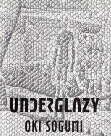 Underglazy by Oki Sogumi