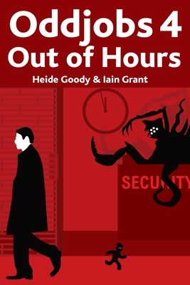 Oddjobs 4: Out of Hours by Heide Goody, Iain Grant