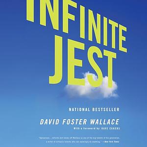 Infinite Jest by David Foster Wallace