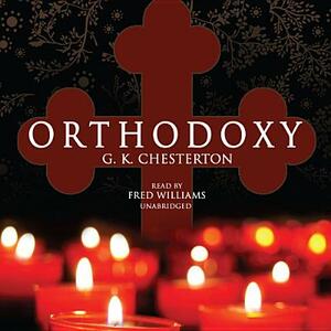 Orthodoxy by G.K. Chesterton