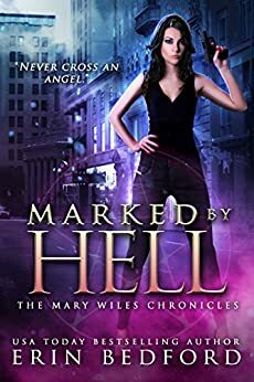 Marked by Hell by Erin Bedford
