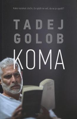 Koma by Tadej Golob