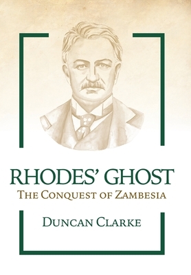 Rhodes' Ghost by Duncan Clarke