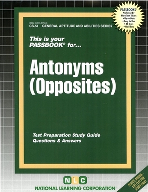 Antonyms (Opposites) by National Learning Corporation