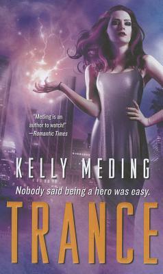 Trance by Kelly Meding