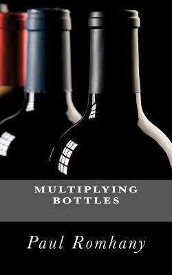 multiplying bottles by Paul Romhany