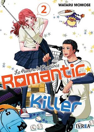 Romantic Killer, la asesina del romance 02 by Wataru Momose