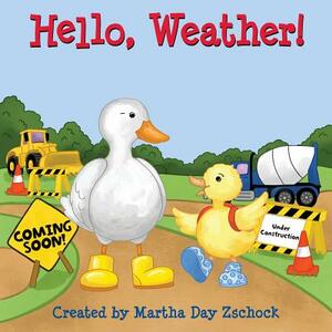 Hello, Weather! by Martha Zschock