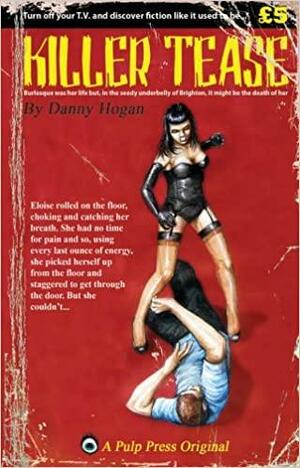 Killer Tease by Danny Hogan
