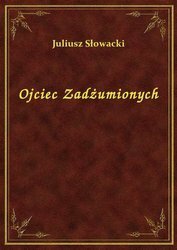 Ojciec zadżumionych by Juliusz Słowacki