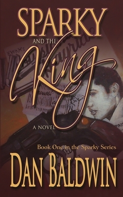 Sparky and the King by Dan Baldwin